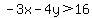 -3x-4y%3E16+