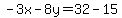 -3x-8y=32-15