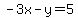 -3x-y=5
