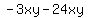 -3xy-24xy