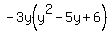 -3y%28+y%5E2-5y%2B6%29