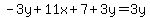 -3y%2B11x%2B7%2B3y=3y
