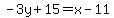 -3y%2B15=x-11