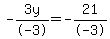 -3y%2F-3+=+-21%2F-3