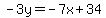 -3y=-7x%2B34