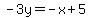 \"-3y=-x%2B5\"
