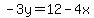 -3y=12-4x