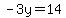 -3y=14