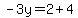 -3y=2%2B4