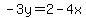 -3y=2-4x