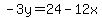 -3y=24-12x