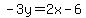 -3y=2x+-6