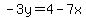 -3y=4-7x