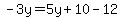 -3y=5y%2B10-12