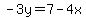 -3y=7-4x