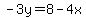 -3y=8-4x