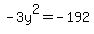 -3y%5E2=-192