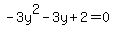 -3y%5E2-3y%2B2=0+
