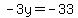-3y+=+-33