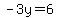 -3y+=+6