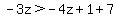 -3z%3E-4z%2B1%2B7