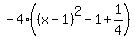 -4%28%28x-1%29%5E2-1%2B1%2F4%29