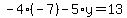 -4%28-7%29-5%2Ay=13