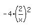 -4%282%2Fx+%29%5E2