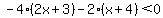 -4%282x%2B3%29-2%28x%2B4%29%3C0