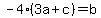 -4%283a%2Bc%29=b