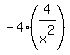 -4%284%2Fx+%5E2%29
