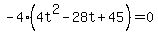 -4%284t%5E2-28t%2B45%29+=+0