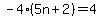 -4%285n%2B2%29=4