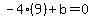 -4%289%29%2Bb=0
