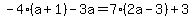 -4%28a%2B1%29-3a=7%282a-3%29%2B3