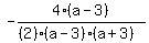-4%28a+-+3%29%2F%28%282%29%2A%28a+-+3%29%2A%28a+%2B+3%29%29