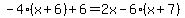 -4%28x%2B6%29%2B6=2x-6%28x%2B7%29