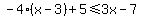 -4%28x-3%29%2B+5+%3C=+3x-7