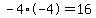 -4%2A-4=16