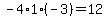 -4%2A1%2A%28-3%29+=+12