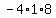 -4%2A1%2A8