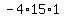 -4%2A15%2A1