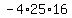-4%2A25%2A16
