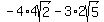-4%2A4sqrt%282%29-3%2A2sqrt%285%29