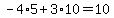 -4%2A5+%2B+3%2A10+=+10