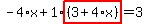 -4%2Ax%2B1%2Ahighlight%28%283%2B4%2Ax%29%29=3