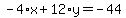 -4%2Ax%2B12%2Ay=-44