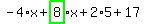 -4%2Ax%2Bhighlight_green%28+8+%29%2Ax%2B2%2A5%2B17