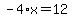 -4%2Ax=12