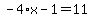 -4%2Ax-1=11